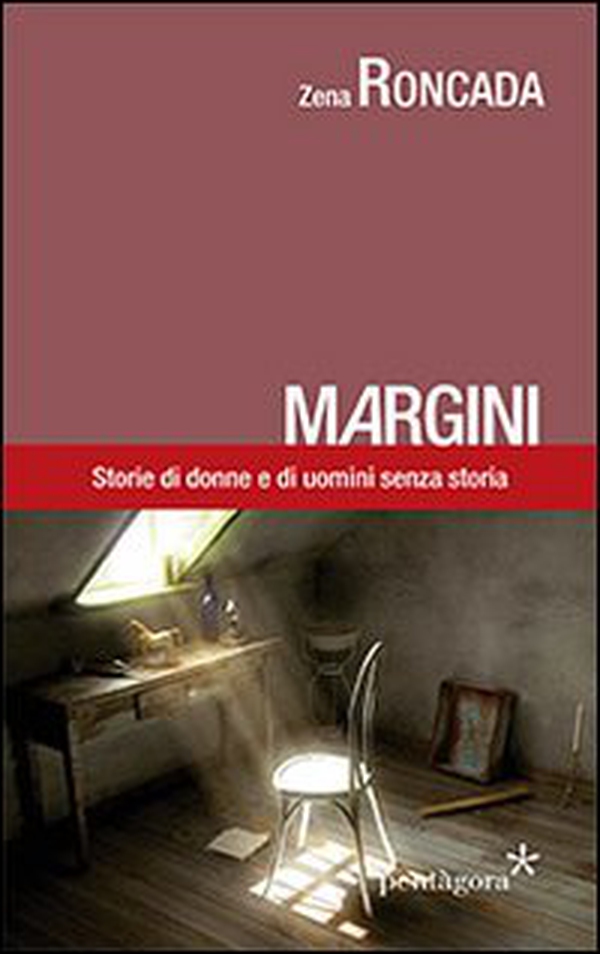 Margini. Storie di donne e di uomini senza storia - Librerie.coop Margini. Storie di donne e di uomini senza storia - Librerie.coop