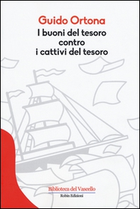 I buoni del tesoro contro i cattivi del tesoro - Librerie.coop