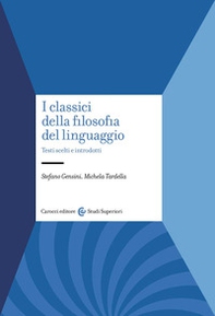 I classici della filosofia del linguaggio. Testi scelti e introdotti - Librerie.coop