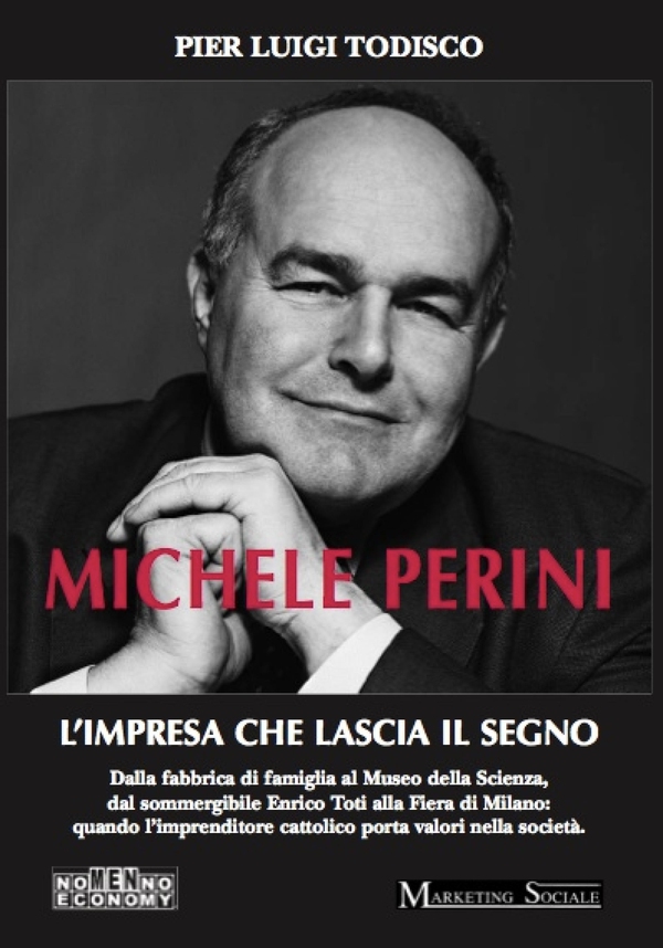 Michele Perini - L'impresa che lascia il segno - Librerie.coop Michele Perini - L'impresa che lascia il segno - Librerie.coop