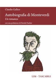 Autobiografia di Monteverdi. Un romanzo - Librerie.coop