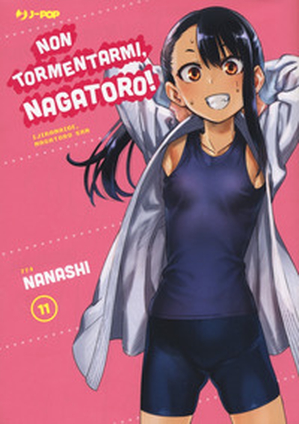 Non tormentarmi, Nagatoro! - Vol. 11 - Librerie.coop Non tormentarmi, Nagatoro! - Vol. 11 - Librerie.coop