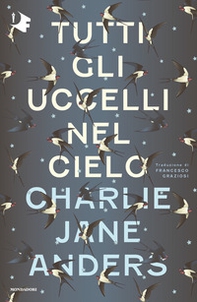 Tutti gli uccelli nel cielo - Librerie.coop Tutti gli uccelli nel cielo - Librerie.coop
