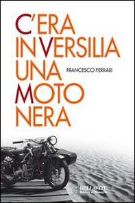 C'era in Versilia una moto nera - Librerie.coop