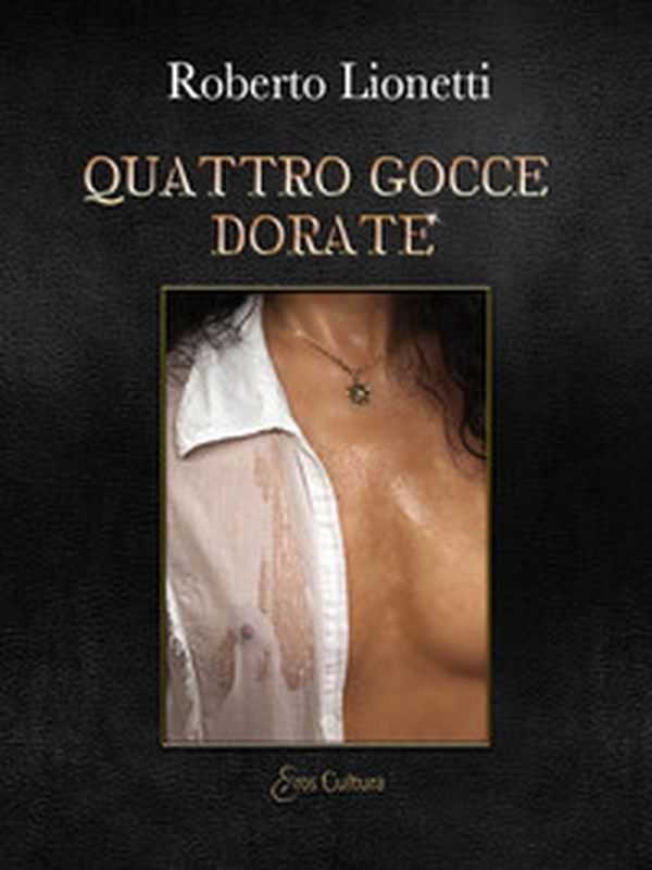 Quattro gocce dorate - Librerie.coop Quattro gocce dorate - Librerie.coop
