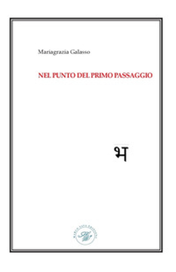 Nel punto del primo passaggio - Librerie.coop Nel punto del primo passaggio - Librerie.coop