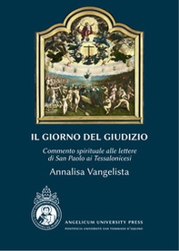 Il giorno del Giudizio. Commento spirituale alle lettere di San Paolo ai Tessalonicesi - Librerie.coop