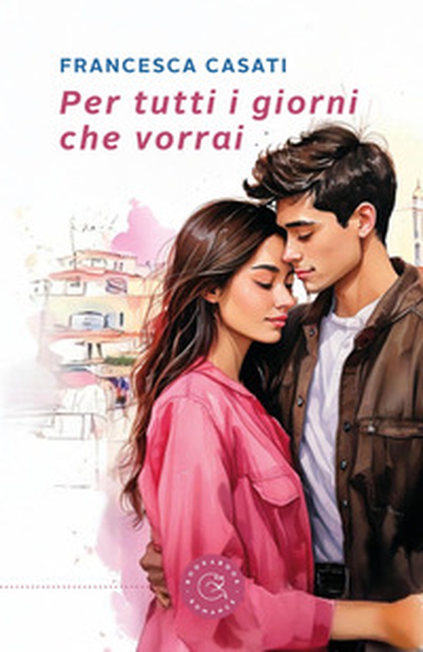 Per tutti i giorni che vorrai - Librerie.coop Per tutti i giorni che vorrai - Librerie.coop