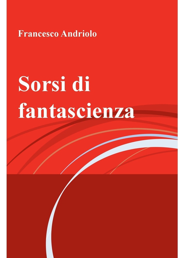 Sorsi di fantascienza - Librerie.coop Sorsi di fantascienza - Librerie.coop