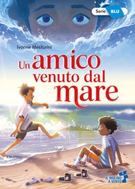 Un amico venuto dal mare - Librerie.coop