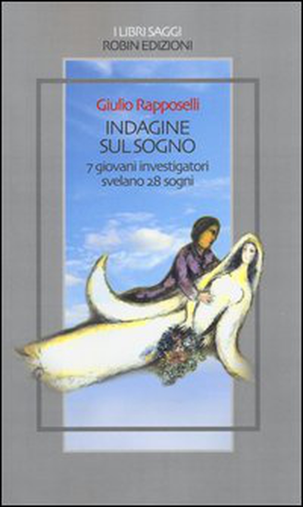 Indagine sul sogno. 7 giovani investigatori svelano 28 sogni - Librerie.coop Indagine sul sogno. 7 giovani investigatori svelano 28 sogni - Librerie.coop