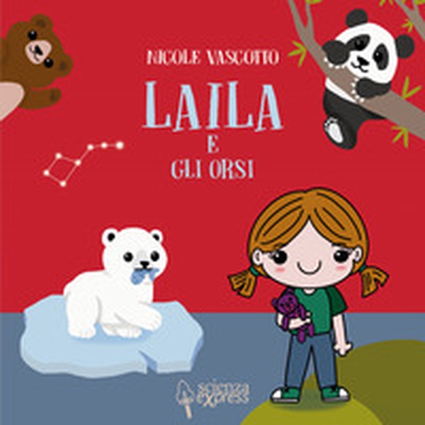 Laila e gli orsi - Librerie.coop Laila e gli orsi - Librerie.coop