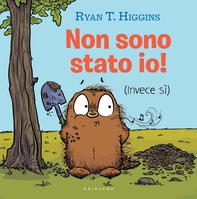 Non sono stato io! (Invece sì) - Librerie.coop