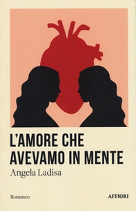 L'amore che avevamo in mente - Librerie.coop L'amore che avevamo in mente - Librerie.coop