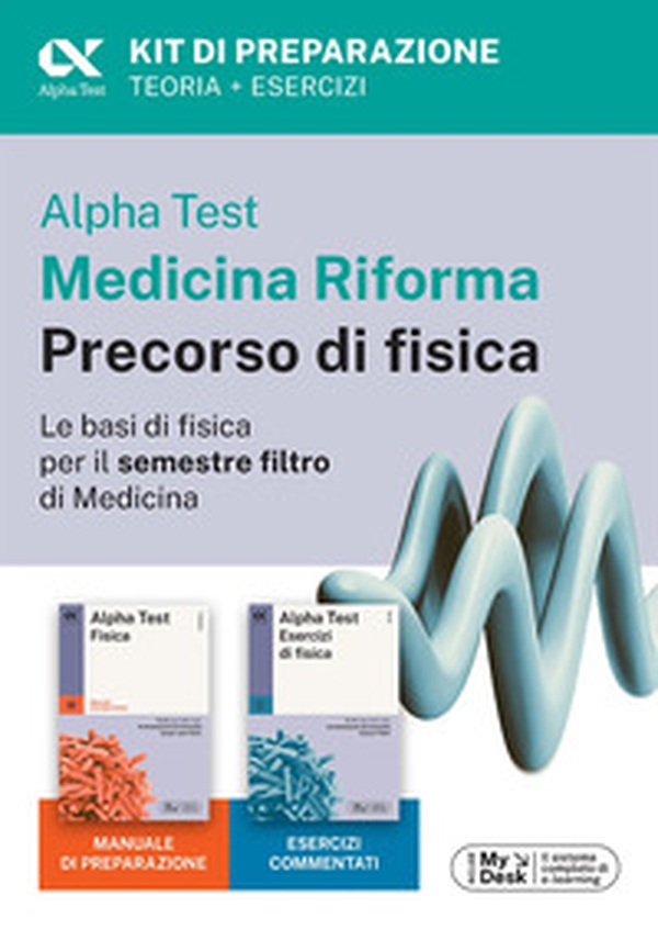 Alpha Test Medicina Riforma Precorso di Fisica. Edizione 2025. Per esami di ammissione universitaria e primo semestre di Medicina. Con piattaforma di e-learning MyDesk - Librerie.coop Alpha Test Medicina Riforma Precorso di Fisica. Edizione 2025. Per esami di ammissione universitaria e primo semestre di Medicina. Con piattaforma di e-learning MyDesk - Librerie.coop
