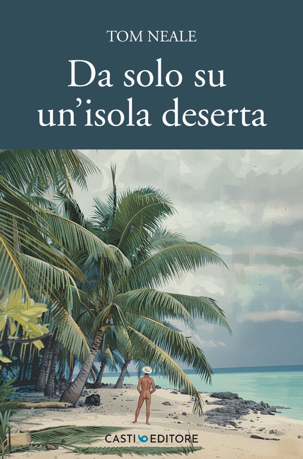 Da solo su un'isola deserta - Librerie.coop