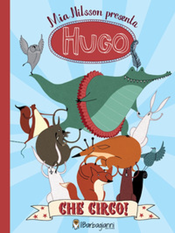 Hugo. Che circo! - Librerie.coop Hugo. Che circo! - Librerie.coop