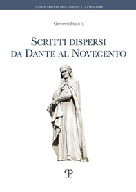 Scritti dispersi da Dante al Novecento - Librerie.coop
