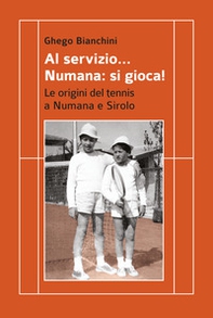 Al servizio... Numana: si gioca! Le origini del tennis a Numana e Sirolo - Librerie.coop Al servizio... Numana: si gioca! Le origini del tennis a Numana e Sirolo - Librerie.coop
