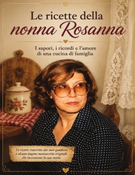Le ricette della nonna Rosanna - Librerie.coop