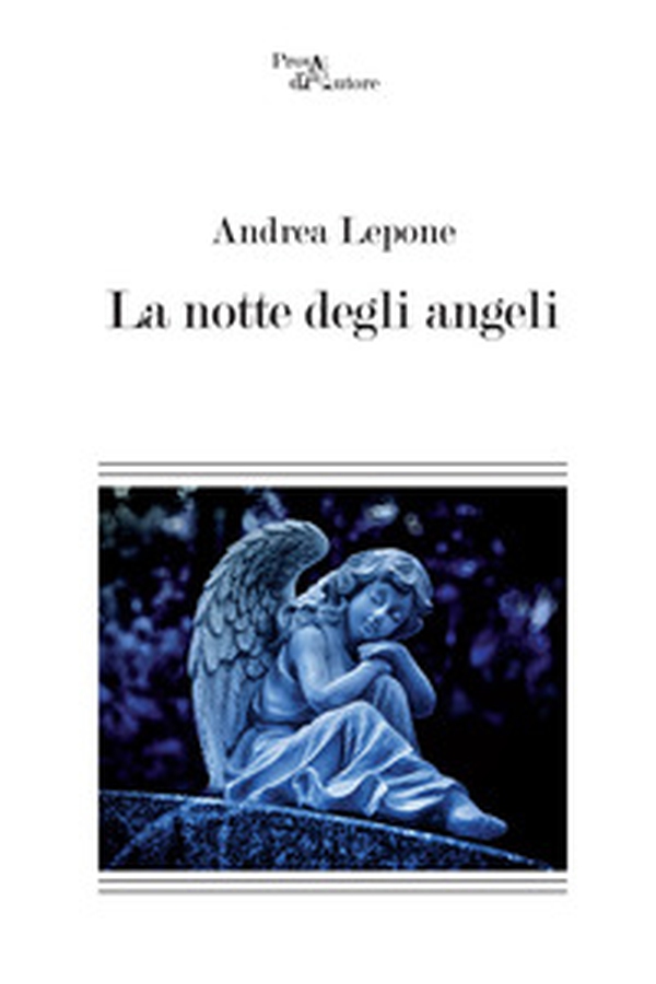La notte degli angeli - Librerie.coop La notte degli angeli - Librerie.coop