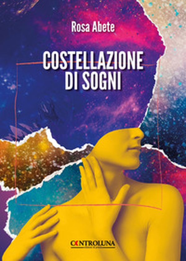 Costellazione di sogni - Librerie.coop Costellazione di sogni - Librerie.coop