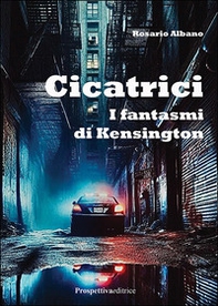 Cicatrici. I fantasmi di Kensington - Librerie.coop