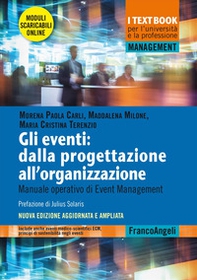 Gli eventi: dalla progettazione all'organizzazione. Manuale operativo di Event Management - Librerie.coop