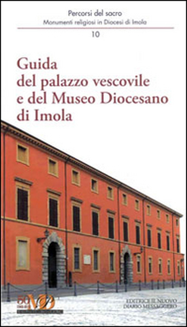 Guida del palazzo vescovile e del Museo Diocesano di Imola - Librerie.coop Guida del palazzo vescovile e del Museo Diocesano di Imola - Librerie.coop