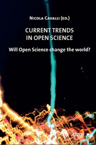 Current trends in Open science. Will Open science change the world? - Librerie.coop