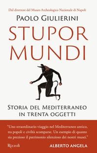 Stupor mundi. Storia del Mediterraneo in trenta oggetti - Librerie.coop