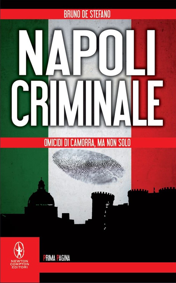 Napoli criminale - Librerie.coop Napoli criminale - Librerie.coop