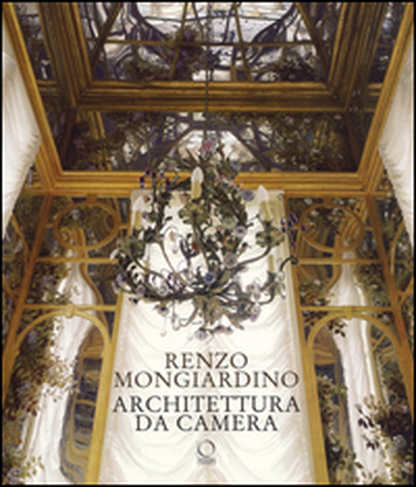 Renzo Mongiardino. Architettura da camera - Librerie.coop Renzo Mongiardino. Architettura da camera - Librerie.coop