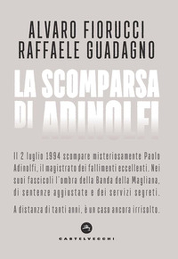 La scomparsa di Adinolfi - Librerie.coop La scomparsa di Adinolfi - Librerie.coop