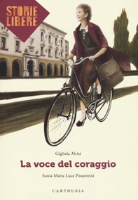 La voce del coraggio - Librerie.coop La voce del coraggio - Librerie.coop