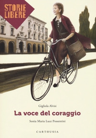 La voce del coraggio - Librerie.coop