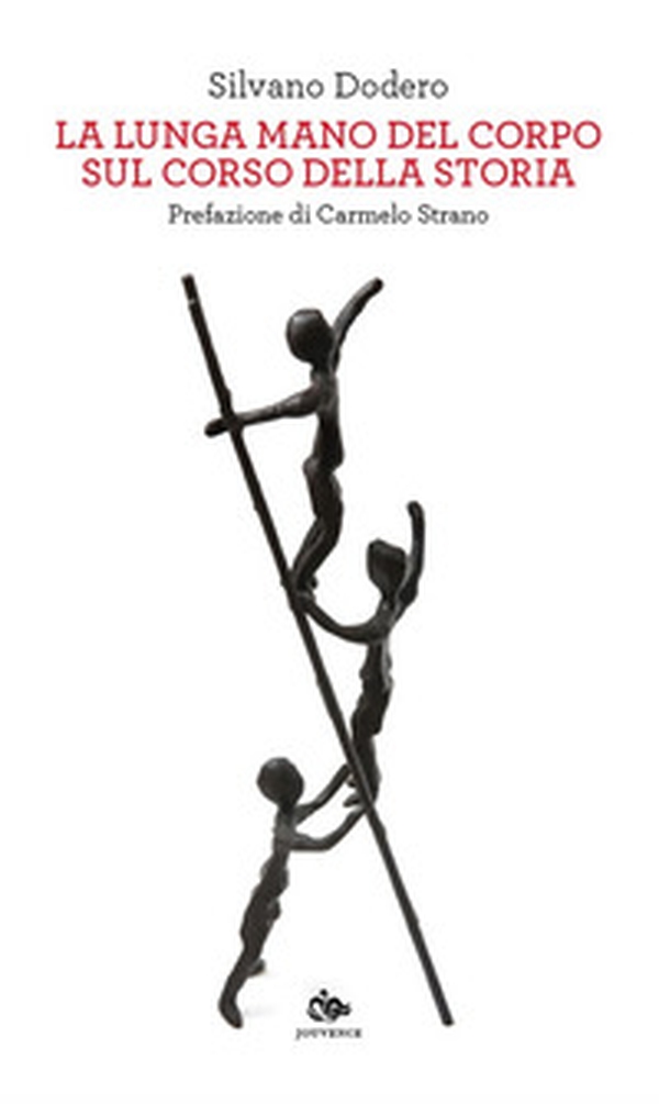 La lunga mano del corpo sul corso della storia - Librerie.coop