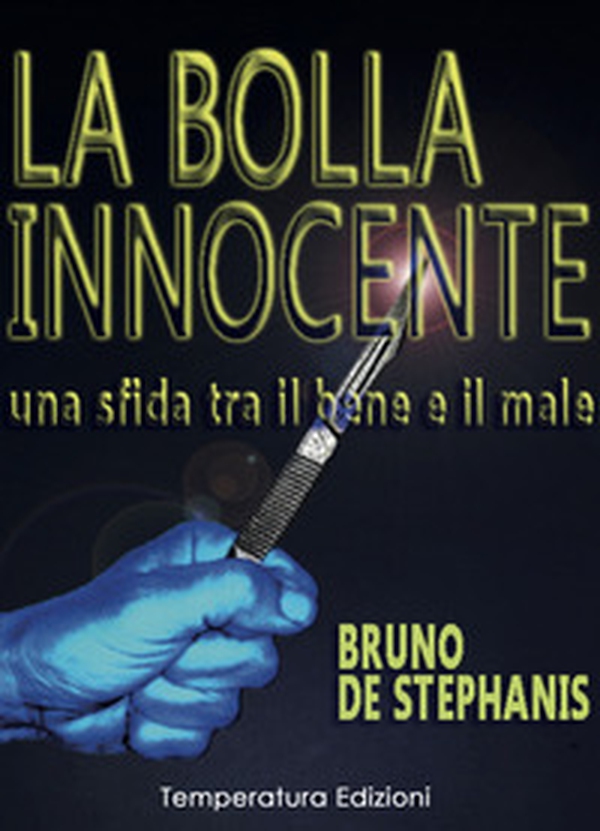 La bolla innocente. Una sfida tra il bene e il male - Librerie.coop La bolla innocente. Una sfida tra il bene e il male - Librerie.coop
