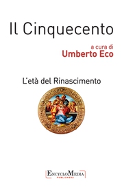Il Cinquecento, L'età del Rinascimento - Librerie.coop Il Cinquecento, L'età del Rinascimento - Librerie.coop