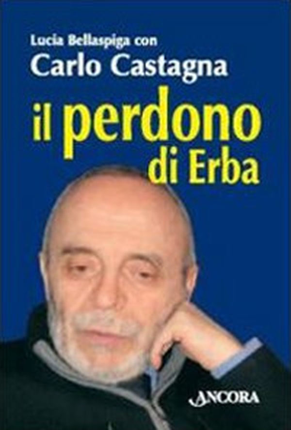 Il perdono di Erba - Librerie.coop Il perdono di Erba - Librerie.coop
