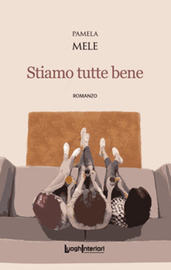 Stiamo tutte bene - Librerie.coop Stiamo tutte bene - Librerie.coop