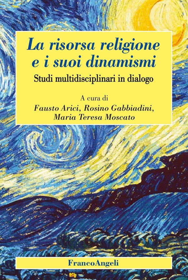 La risorsa religione e i suoi dinamismi. Studi multidisciplinari in dialogo - Librerie.coop La risorsa religione e i suoi dinamismi. Studi multidisciplinari in dialogo - Librerie.coop