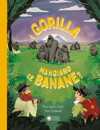 I gorilla mangiano le banane? - Librerie.coop