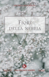 Fiore della nebbia - Librerie.coop