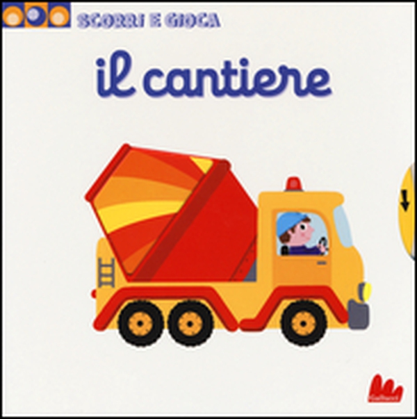 Il cantiere. Scorri e gioca - Librerie.coop Il cantiere. Scorri e gioca - Librerie.coop