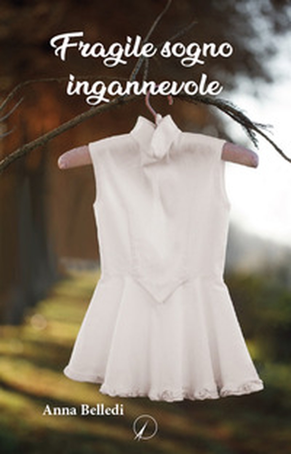 Fragile sogno ingannevole - Librerie.coop Fragile sogno ingannevole - Librerie.coop