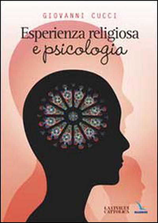 Esperienza religiosa e psicologia - Librerie.coop Esperienza religiosa e psicologia - Librerie.coop