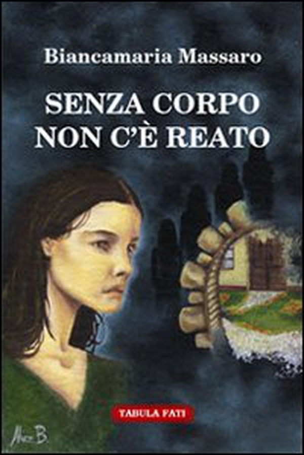 Senza corpo non c'è reato - Librerie.coop Senza corpo non c'è reato - Librerie.coop