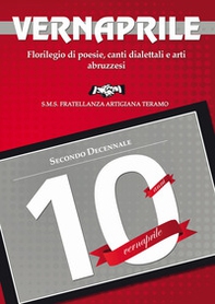 Il Vernaprile. Florilegio di poesie, canti dialettali e arti abruzzesi - Librerie.coop