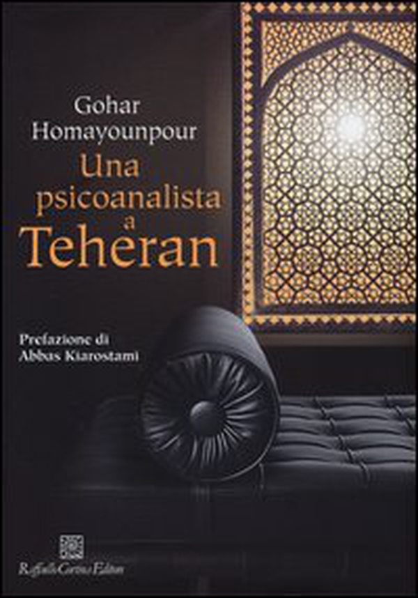 Una psicoanalista a Teheran - Librerie.coop Una psicoanalista a Teheran - Librerie.coop